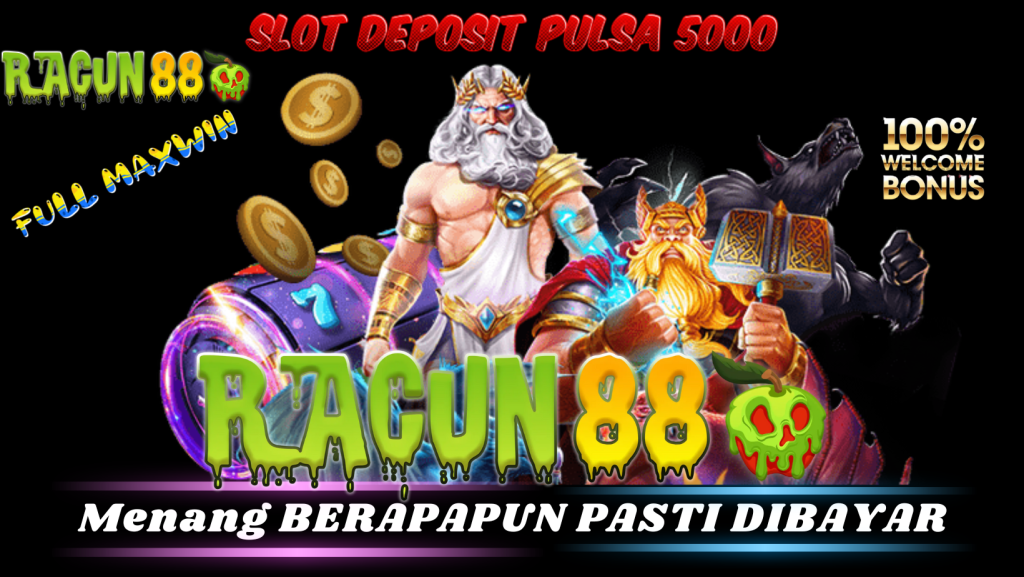  RACUN88 Slot deposit pulsa 5000