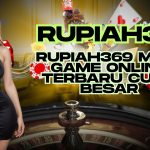 RUPIAH369 MAIN GAME ONLINE TERBARU CUAN BESAR