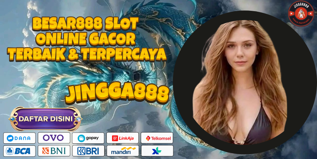 BESAR888 SLOT ONLINE GACOR TERBAIK & TERPERCAYA
