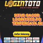 SITUS GACOR LOGINTOTO PG TERPERCAYA 5K