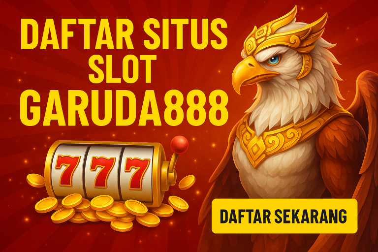 Daftar Situs Slot Garuda888