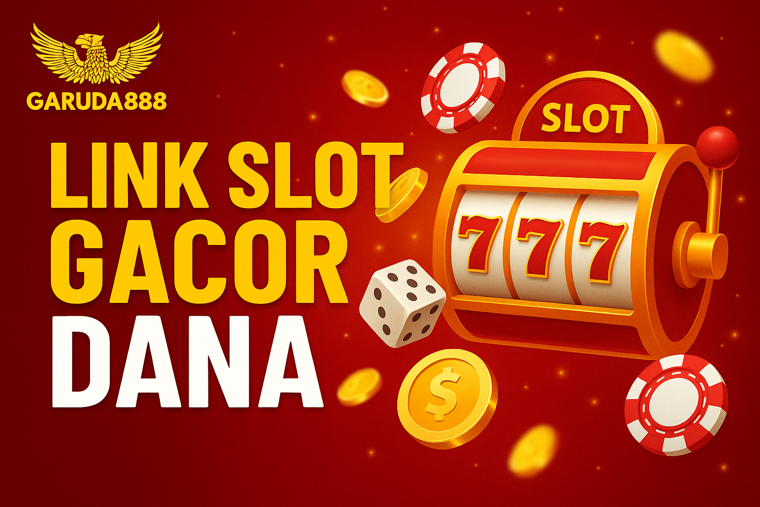 Link Slot Gacor Dana Garuda888
